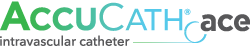 AccuCath® Ace Intravascular Catheter System